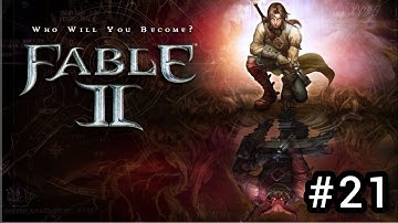 Fable 2 Gameplay Walkthrough Part 21