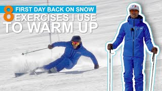 8 exercises I use on my first day skiing to warm up