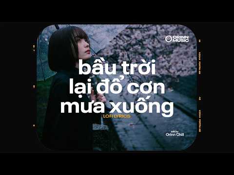 bầu trời lại đổ cơn mưa xuống - Việt Anh x hqhuy | Nhạc Lofi Chill Buồn Nhẹ Nhàng Hot Tiktok
