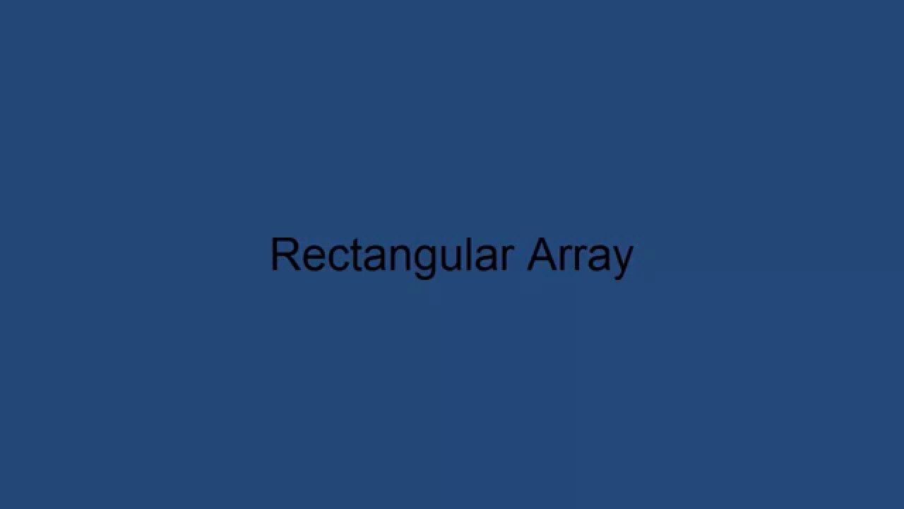 26 1 Rectangular array - YouTube