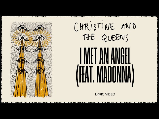 Christine And The Queens - I Met An Angel (Feat. Madonna) (Lyric Video)