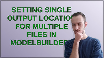 Gis: Setting single output location for multiple files in ModelBuilder?