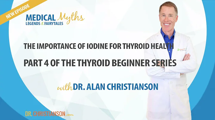 Podcast - The Importance of Iodine for Thyroid Health - Part 4 of the Thyroid Beginner Series