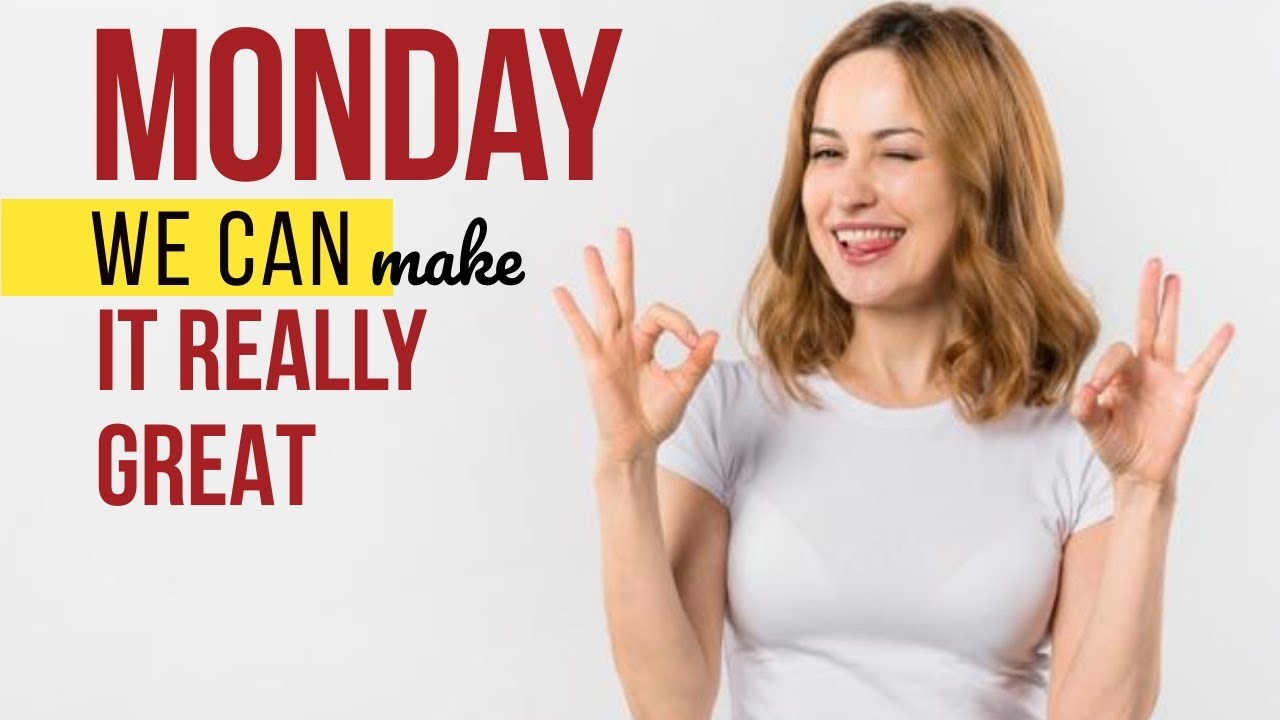 Let's Make Our Mondays Great Again - YouTube