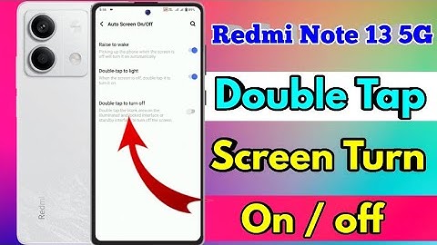 redmi note 13 5g double tap screen on off, redmi note 13 5g double tap setting, redmi note 13 5g