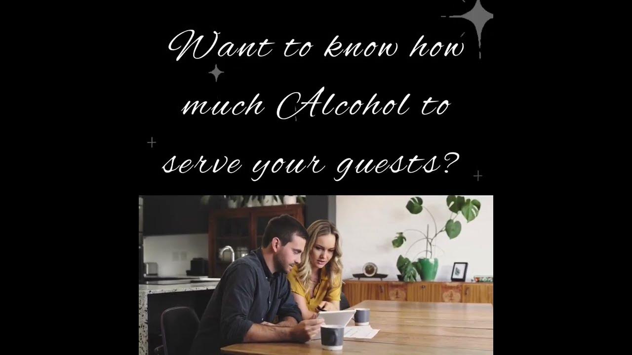 Alcohol Calculator Calculate the number of drinks for your wedding or