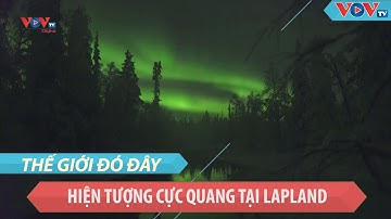 Chiêm ngưỡng hiện tượng cực quang tại Lapland
