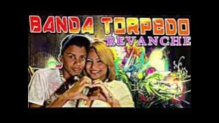 banda torpedo revanche