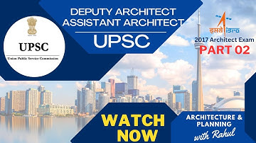 #UPSC Deputy Architect | Assitant Architect | Preparation Video | ISRO 2017 EXAM | Part 02