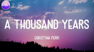 Christina Perri - A Thousand Years (Lyric Video)