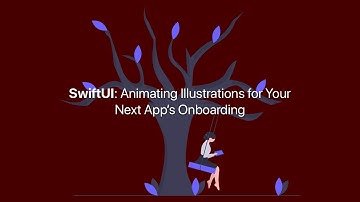 SwiftUI: Animating Illustrations for Your Next App