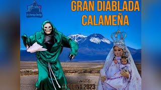 Gran Diablada Calameña / Ayquina 2023.