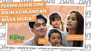 SYAHARANIE DAN PANJI NIKAH MUDA, BIKIN KEHILANGAN MASA MUDA-NYA GAK SIH? | iWil Keep It Real