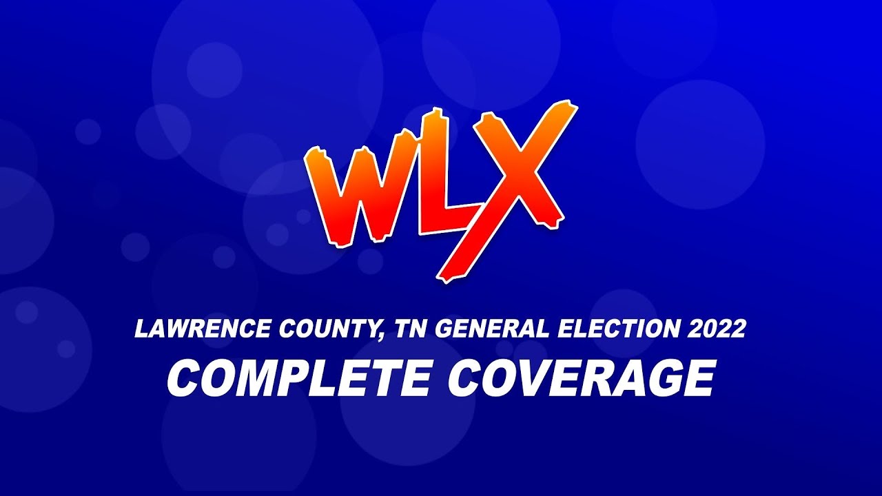 Lawrence County General and Tennessee Primary Election Coverage August 4th, 2022 YouTube