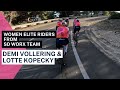 Women elite riders  demi vollering and lotte kopecky from sd worx on training camp