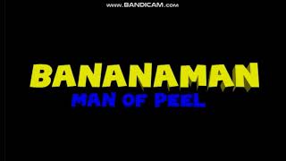 Bananaman: Man Of Peel FST - The End (The Call To Action Reprise)