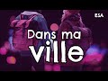 Dans ma ville