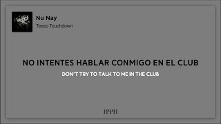 Teezo Touchdown - Nu Nay (Lyrics + Sub Español)