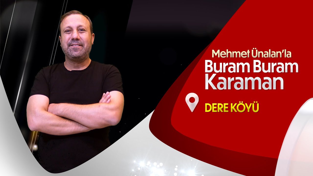 DERE KÖYÜ - ( Aktekke Gıda ile Buram Buram Karaman ) #köyhayatı