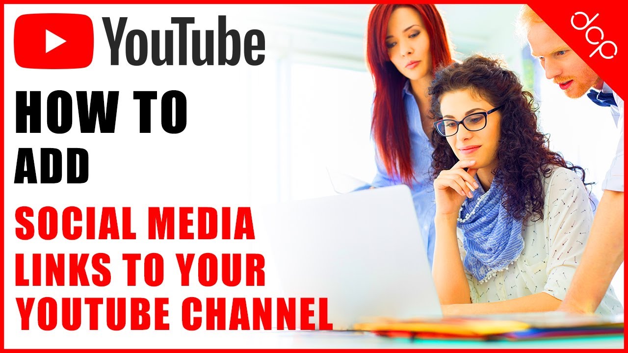 How To Add Social Media Icons And Links To Your YouTube Channel YouTube
