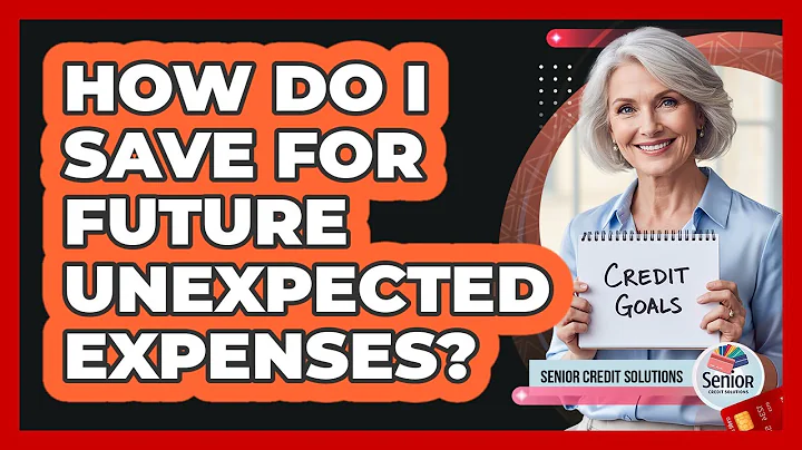 How Do I Save For Future Unexpected Expenses?