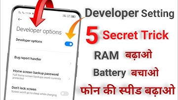 Developer Setting 5 Hidden Tricks | Phone Hang Battery Increase Ram Increase Boost Phone Speed