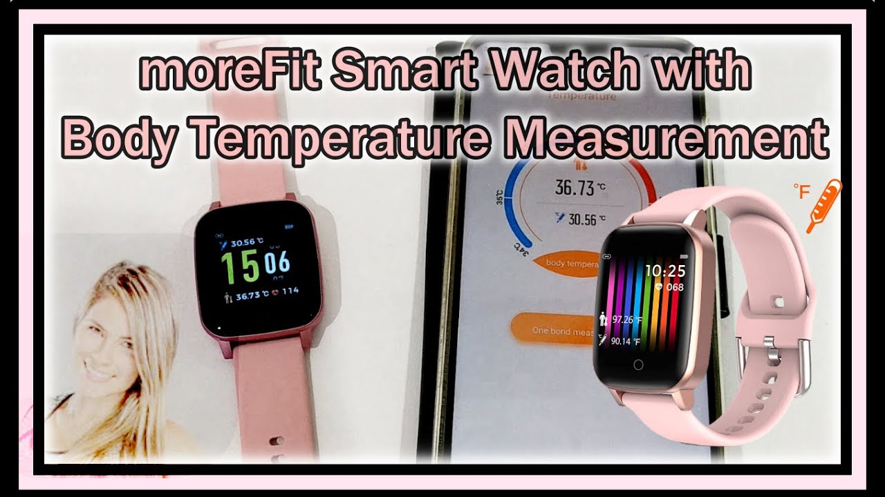 Morefit Fitness Watches For Women Heart Rate Body Temperature Measurement Step Coutner Full Review
