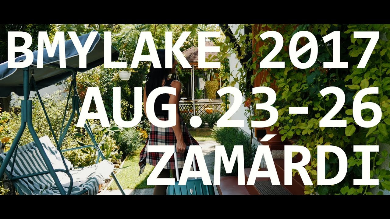 B MY LAKE Festival 2017 X Non-official Aftermovie
