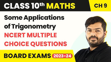Some Applications of Trigonometry - NCERT MCQs | Class 10 Maths Chapter 9 | CBSE 2024-25