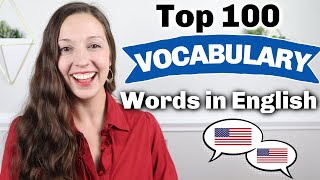 TOP 100 Vocabulary Words in English