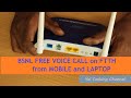 Make FREE Unlimited Outgoing Phone Calls from your MOBILE and LAPTOP through BSNL FTTH