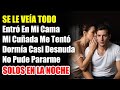 Me desperté de madrugada y vi a mi CUÑADA en el sofá: No pude detenerme...
