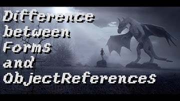 Difference between Forms and ObjectReferences