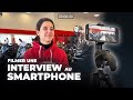 Filmer une interview au smartphone
