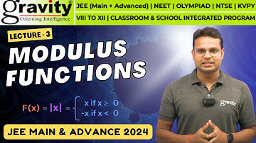 Modulus Function L-3 | Modulus Inequalities Concepts | IIT JEE Maths | JEE  2024 | Gravity Classes