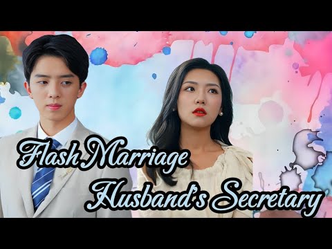 [MULTI SUB] Being the Personal Secretary of My Flash Marriage Husband#drama #jowo #ceo #sweet