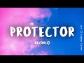 Capture de la vidéo Beyoncé, Rumi Carter - Protector (Lyrics)