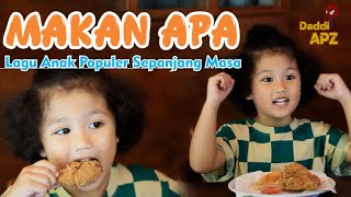 Makan Apa Lagu Anak Popluler Sepanjang Masa | Makan Apa Lagu Anak Indonesia