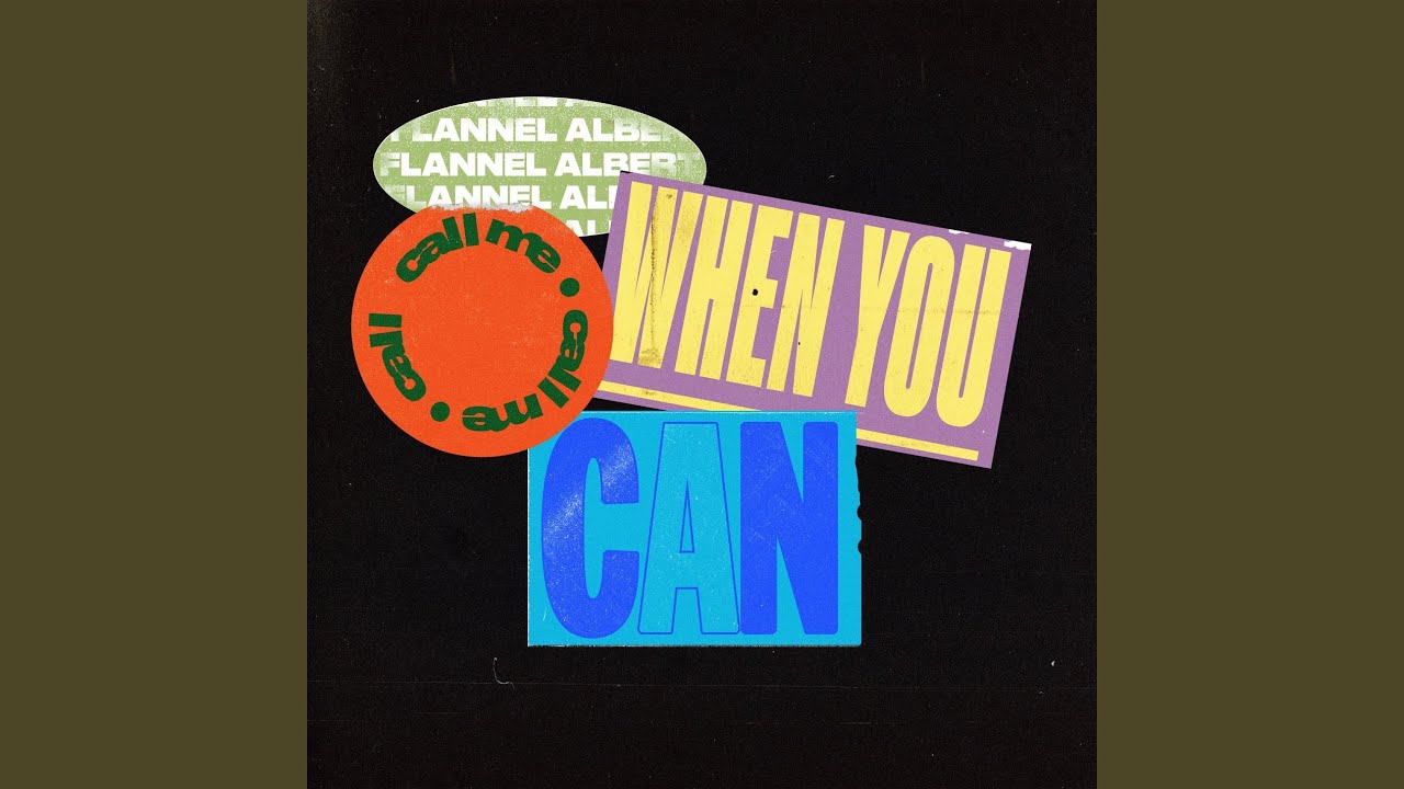 Call Me When You Can YouTube