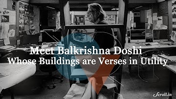 Meet Balkrishna Doshi, first Indian winner of the Pritzker Architecture Prize