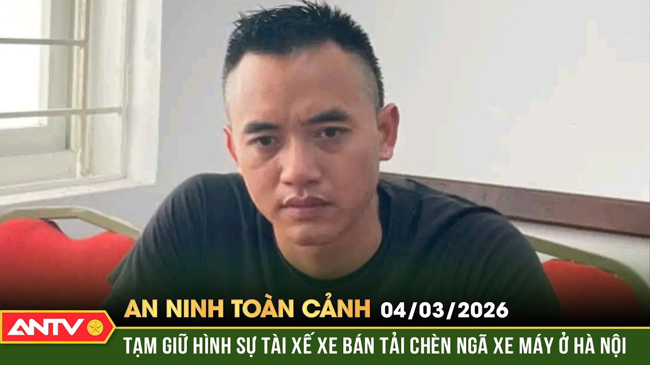 An ninh toàn cảnh ngày 4/3: Tạm giữ hình sự vụ tài xế xe bán tải chèn ngã xe máy ở Hà Nội | ANTV