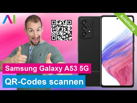 Samsung Galaxy A53 5G - QR-Code scannen • 📱 • 📸 • ℹ️ • Anleitung | Tutorial
