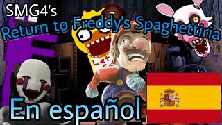 SMG4 - Return to Freddy's Spaghettiria (en español)