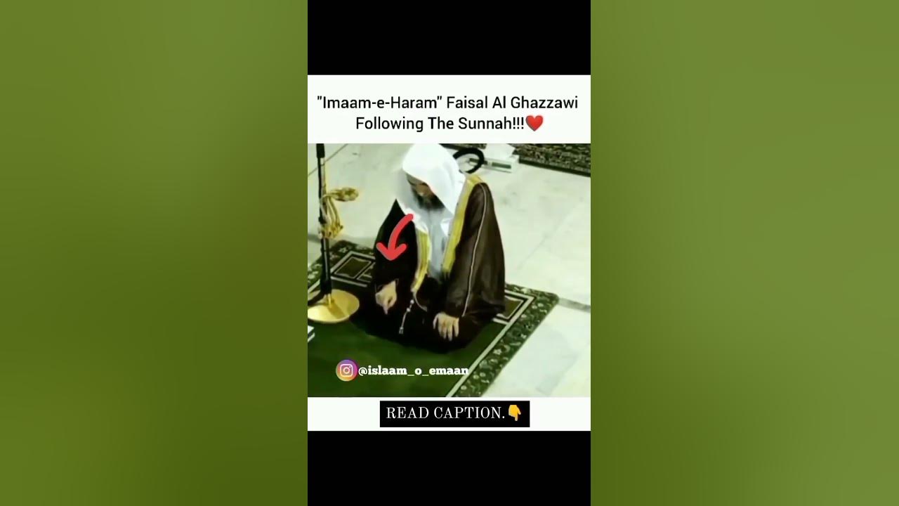 imam-e-haram-sheikh-faisal-al-ghazzawi-following-the-sunnah-moving