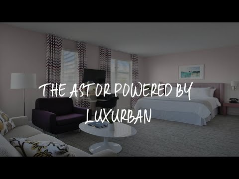 The Astor Powered by LuxUrban Review - Miami Beach , United States of America