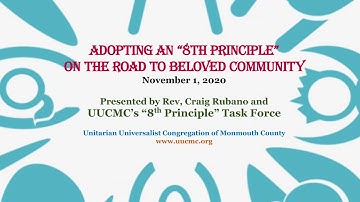 Adopting an "8th Principle" On the Road to Beloved Community, 11/1/2020
