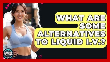 What Are Some Alternatives To Liquid I.V.? - Running Beyond Limits