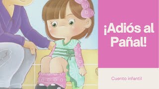 DILE ADIÓS AL PAÑAL | CUENTO INFANTIL
