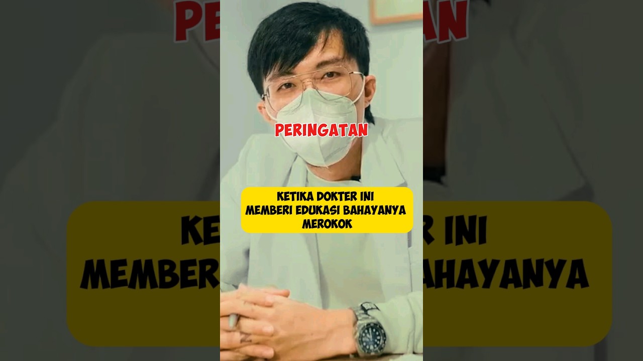 DOKTER INI BERHASIL MENJELASKAN BAHAYA MEROKOK 