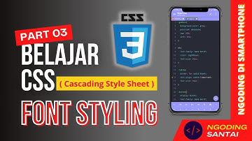 BELAJAR CSS - [03] FONT STYLING